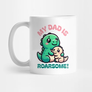 My Dad is Roarsome! Dinosaur Dad - Dad Dinosaur Mug